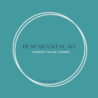Desparasitação 💡

• Já sabiam o que significava e a importância de desparasitar?